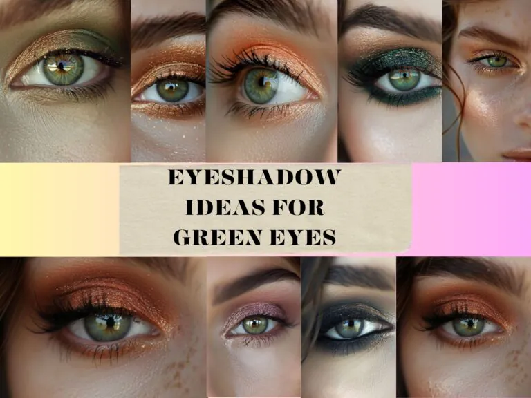 Eyeshadow Ideas for Green Eyes